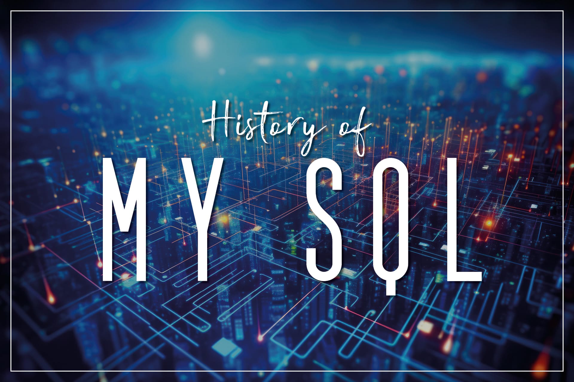 History of MySQL: A Game-Changer in Database Management