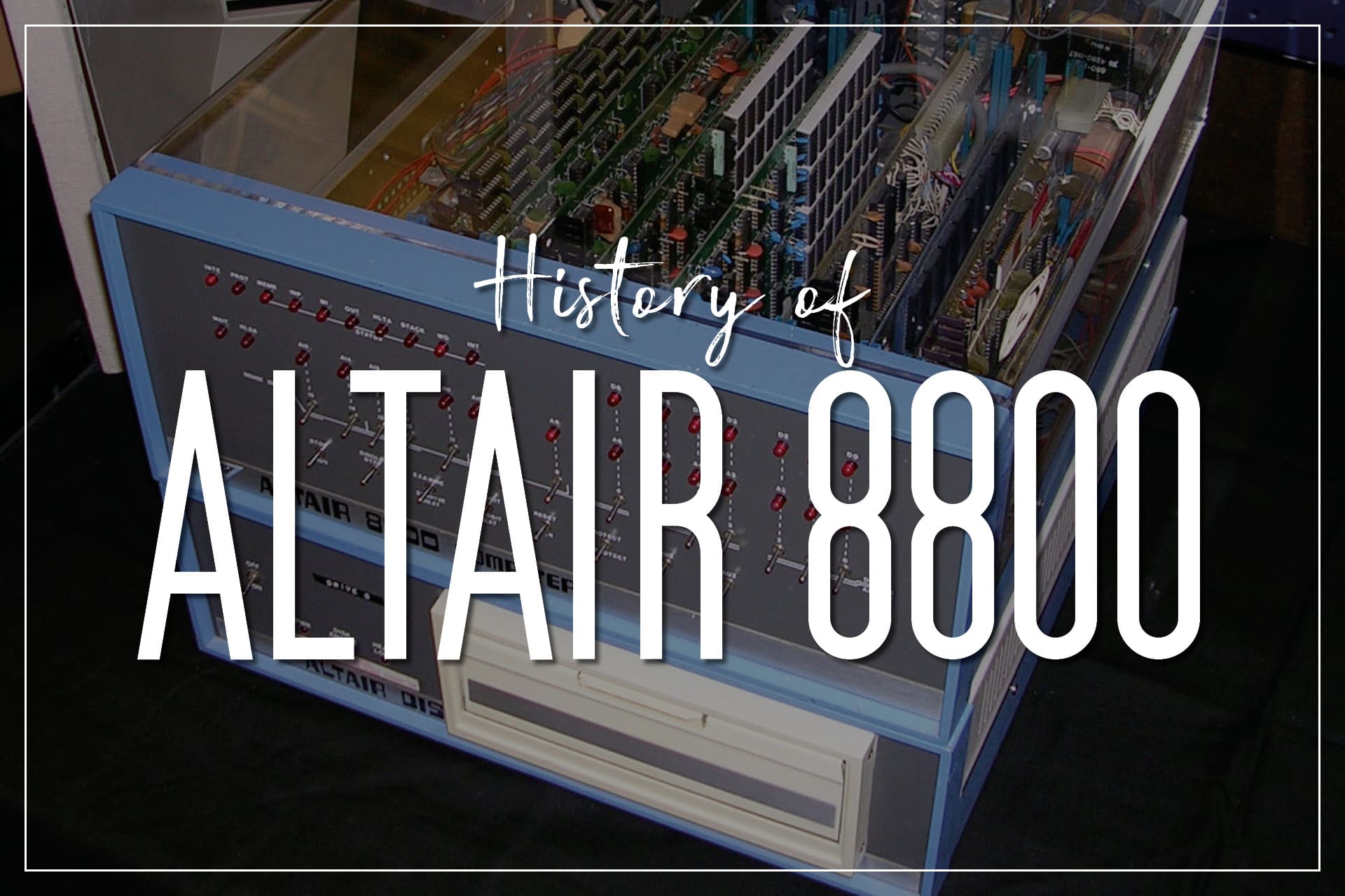 Altair 8800: The Computer that Sparked the Microcomputer Revolution