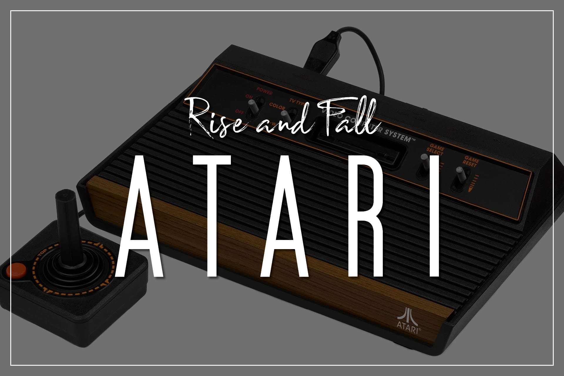 Atari: Rise and Fall