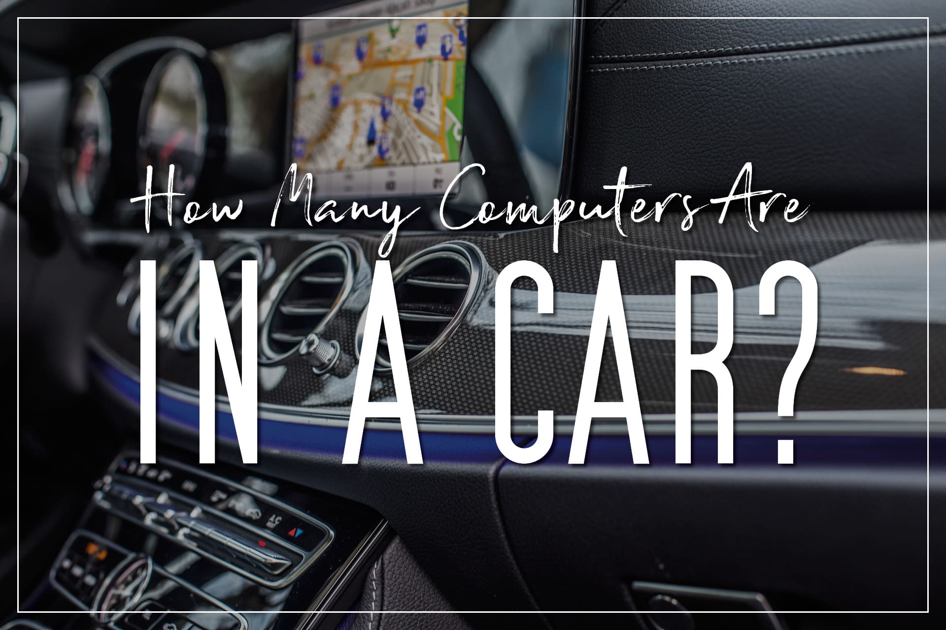 How Many Computers Are in a Car?